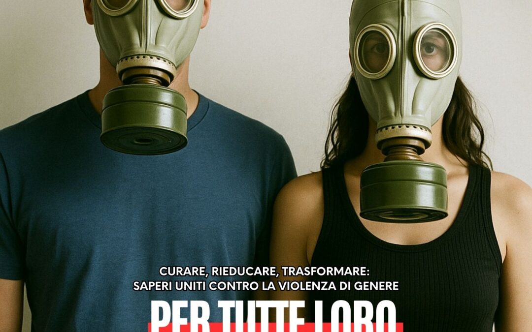 Curare, rieducare, trasformare: saperi uniti contro la violenza di genere